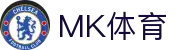 MK体育（MK Sports）– 最新体育赛事直播平台-实时比分与赛程尽在掌握